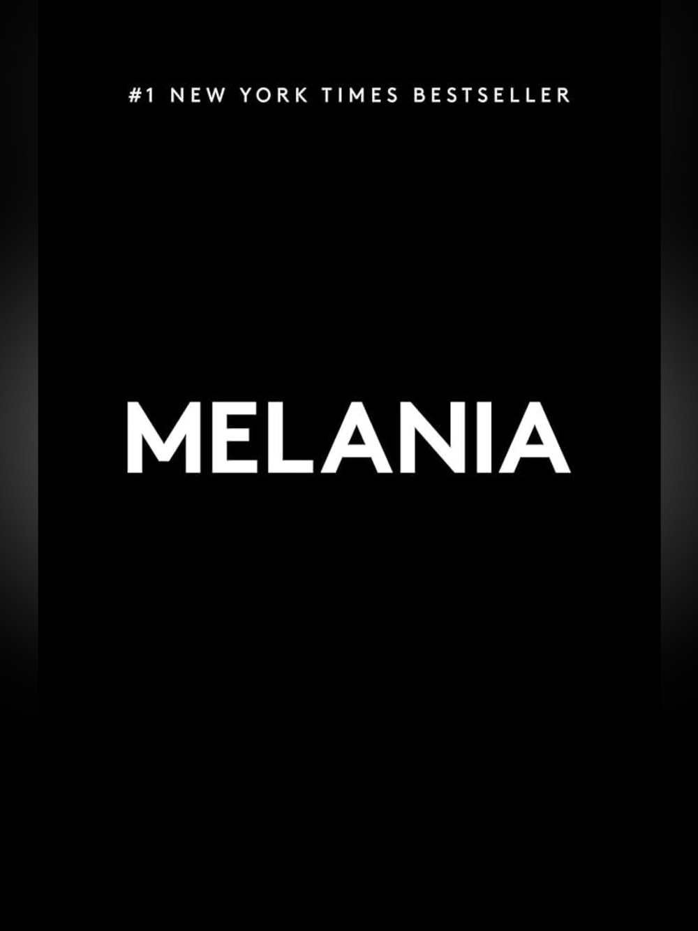 Melania: A Memoir - Hard Cover